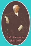 F.M. ALEXANDER 1869-1955